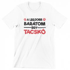 A legjobb barátom egy tacskó férfi póló