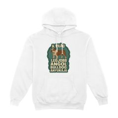 A világ legjobb angol bulldog anyukája pulóver