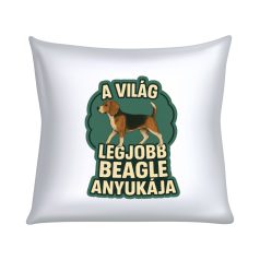 A világ legjobb beagle anyukája párna