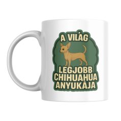 A világ legjobb chihuahua anyukája bögre