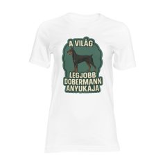 A világ legjobb dobermann anyukája női póló