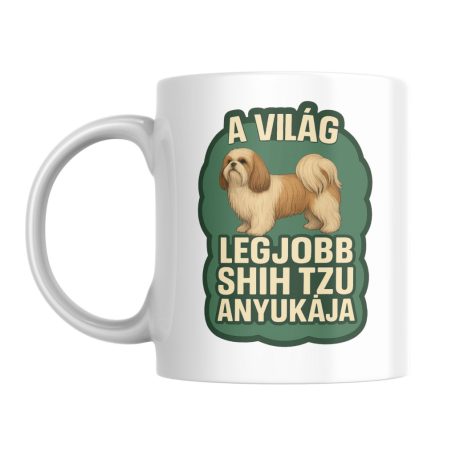 A világ legjobb shih tzu anyukája bögre