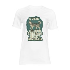 A világ legjobb szibériai husky anyukája női póló