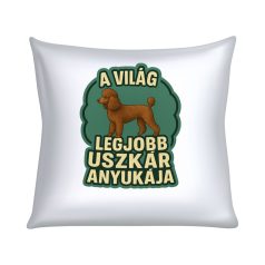 A világ legjobb uszkár anyukája párna
