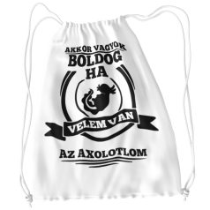 Akkor vagyok boldog, ha velem van az axolotl tornazsák