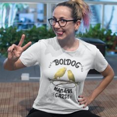 Boldog kanári gazdi női póló