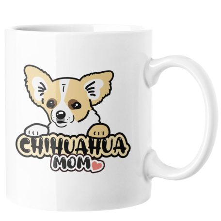 Chihuahua Mom bögre