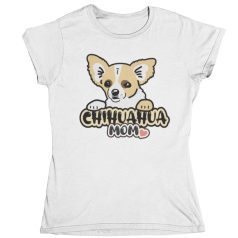 Chihuahua Mom női póló