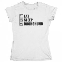 Eat sleep dachshund női póló