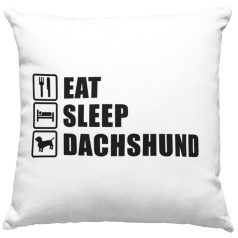 Eat sleep dachshund párna
