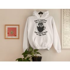   Egy jó reggelhez két dolog kell: Egy csésze kávé és egy Tacsi pulóver