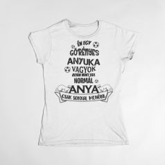 Én egy görényes anyuka vagyok... női póló