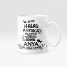 Én egy halas anyuka vagyok... bögre
