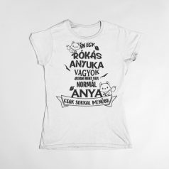 Én egy rókás anyuka vagyok... női póló
