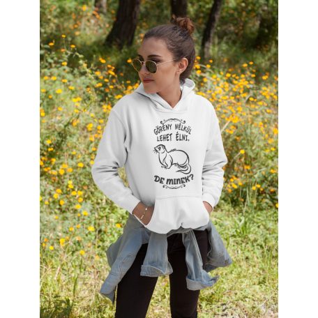 Görény nélkül lehet élni, de minek? pulóver