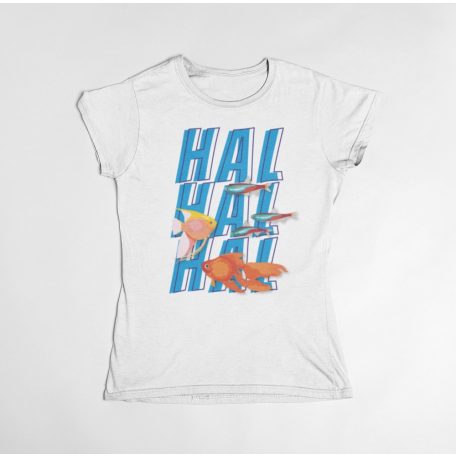 Hal Hal Hal női póló