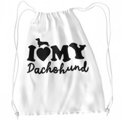 I love my dachshund tornazsák