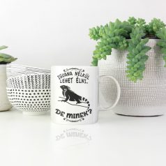 Iguana nélkül élni lehet, de minek? bögre