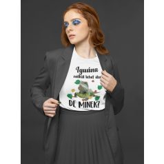   Színes - Iguána nélkül lehet élni, de minek? női póló