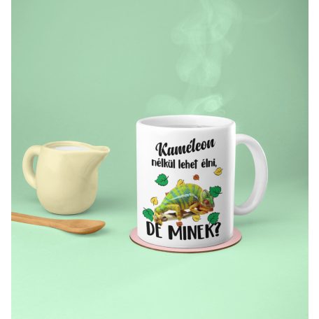 Színes - Kaméleon nélkül lehet élni, de minek? bögre
