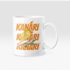 Kanári Kanári Kanári bögre