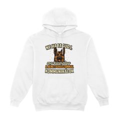   Ne haragudj, ma kizárólag a németjuhászommal kommunikálok pulóver