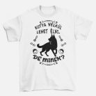 Kutya nélkül lehet élni, de minek? férfi póló