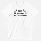 Igen, ez a pólóm is kutyaszőrös férfi póló