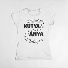 Legjobb kutya anya a világon női póló