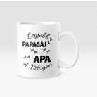 Legjobb papagáj apa a világon bögre