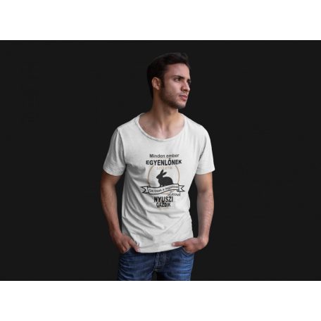 Minden ember egyenlőnek születik, de csak a legjobbak lesznek nyuszi férfi póló