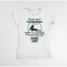 Minden ember egyenlőnek születik, de csak a legjobbak lesznek iguána gazdik női póló