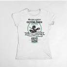 Minden ember egyenlőnek születik, de csak a legjobbak lesznek kígyó gazdik női póló