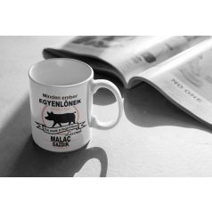   Minden ember egyenlőnek születik, de csak a legjobbak lesznek malac bögre