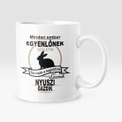 Minden ember egyenlőnek születik, de csak a legjobbak lesznek nyuszi bögre