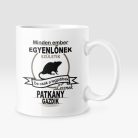 Minden ember egyenlőnek születik, de csak a legjobbak lesznek patkány bögre