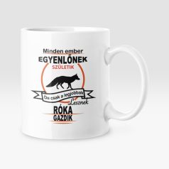   Minden ember egyenlőnek születik, de csak a legjobbak lesznek róka bögre