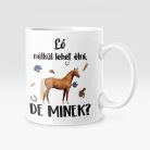 Színes - Ló nélkül lehet élni, de minek? bögre