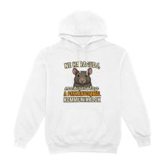   Ne haragudj, ma kizárólag a patkányommal  kommunikálok pulóver