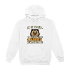   Ne haragudj, ma kizárólag a sünimmel  kommunikálok pulóver