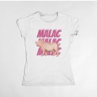 Malac Malac Malac női póló