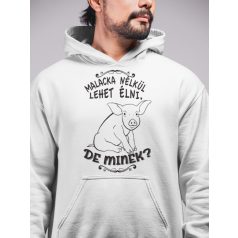 Malacka nélkül lehet élni, de minek? pulóver