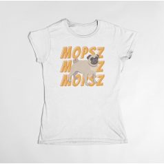 Mopsz Mopsz Mopsz női póló