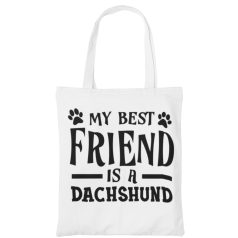 My best friend is dachshund vászontáska