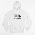 My dog is my valentine pulóver