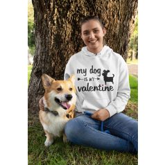 My dog is my valentine pulóver