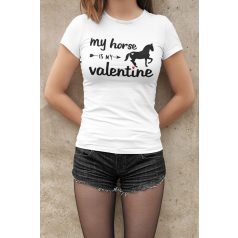 My horse is my valentine női póló