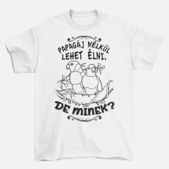 Papagáj nélkül férfi póló