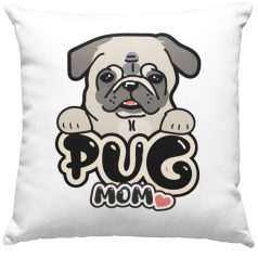 Pug Mom párna