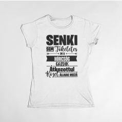   Senki sem tökéletes, de az hörcsög gazdik átkozottul közel állnak hozzá női póló